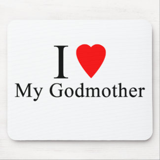 I love my godmother mouse pad
