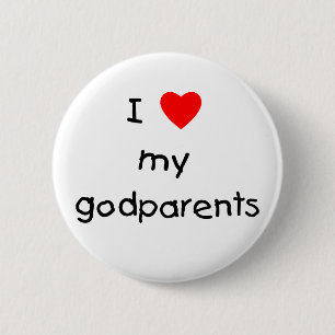 I Love My Godparents 6 Cm Round Badge