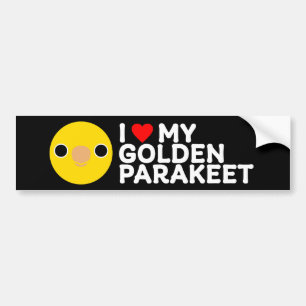 I LOVE MY GOLDEN PARAKEET BUMPER STICKER