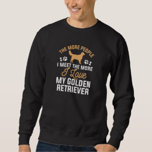 I Love My Golden Retriever Sweatshirt