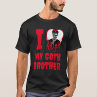 I Love My Goth Brother Blood Red Heart Photo