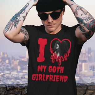 I Love My Goth Girlfriend Dripping Red Heart Photo T-Shirt