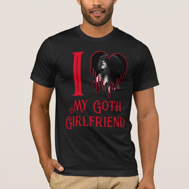 I Love My Goth Girlfriend Red Heart Gothic Photo T-Shirt (Front)