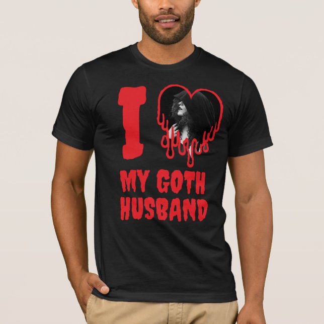 I Love My Goth Husband Red Blood Heart Photo T-Shirt (Front)
