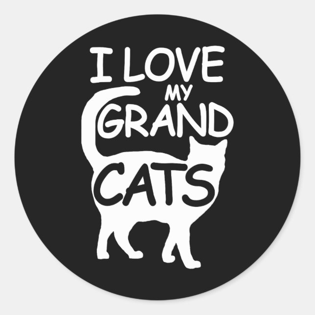 I Love My Grandcats Grandma Granddad Cat Dad Classic Round Sticker (Front)