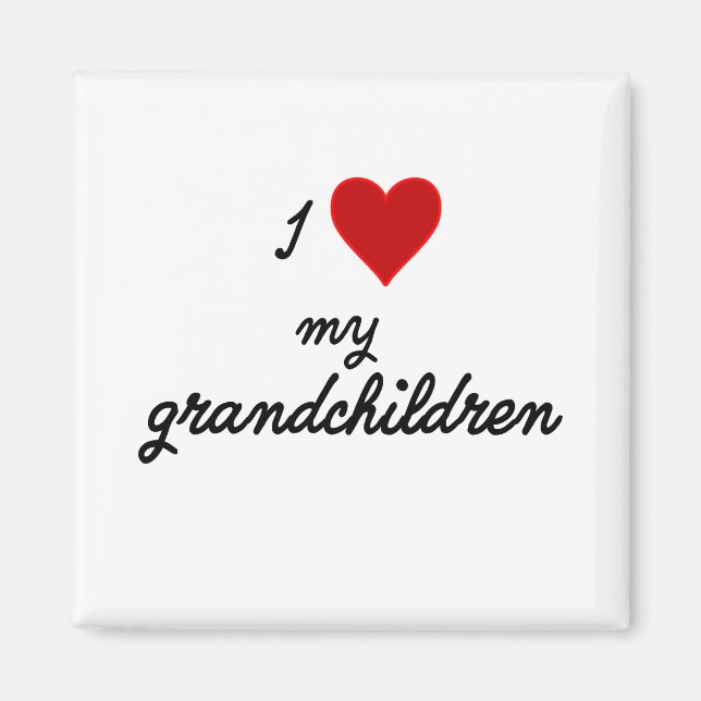 I Love My Grandchildren Magnet (Front)
