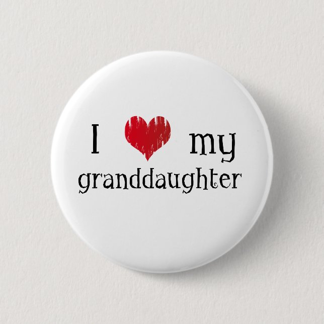I love my granddaughter 6 cm round badge (Front)