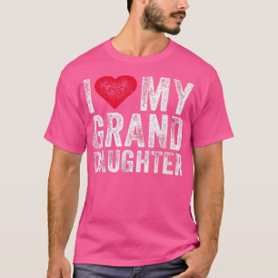 I Love My Granddaughter Heart Love Funny Vintage D T-Shirt