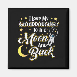 I Love My Granddaughter To The Moon And Back Funny Magnet