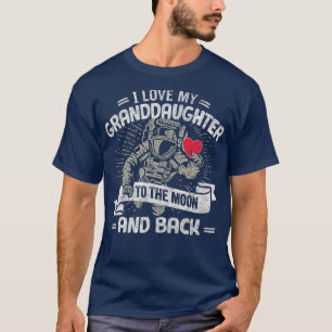 I Love My Granddaughter To The Moon And Back Gift T-Shirt