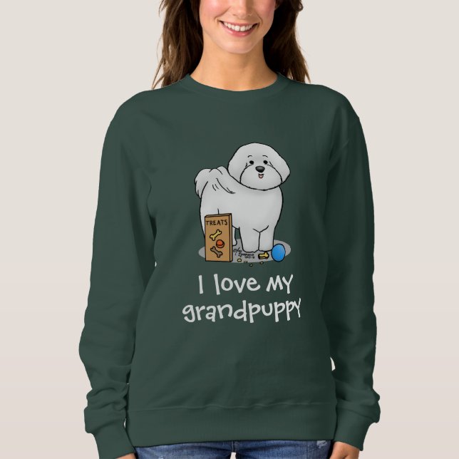 I Love My Granddog Bichon Frise Dog Grandmother Sweatshirt (Front)