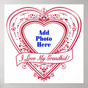 I Love My Grandkid! Photo Red Hearts Poster