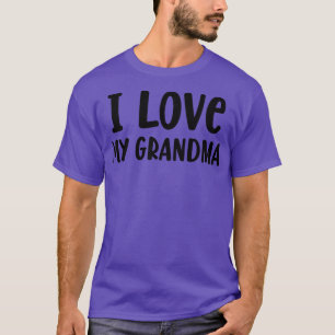 I Love My Grandma Gifts Cute Granddaughter Grandso T-Shirt