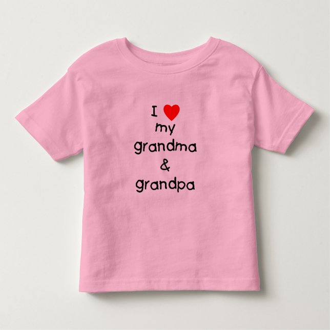 I love my grandma & grandpa toddler T-Shirt (Front)