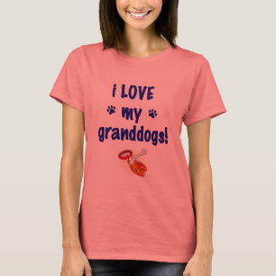 I love my grandogs! T-Shirt