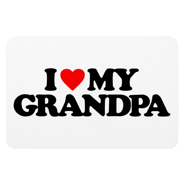 I LOVE MY GRANDPA MAGNET (Horizontal)