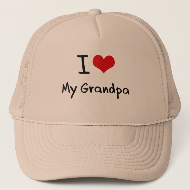 I Love My Grandpa Trucker Hat (Front)