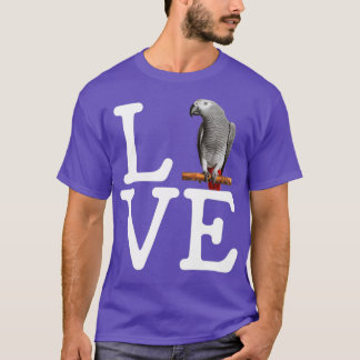 i love my gray parrot african gray parrot T-Shirt