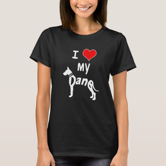 I Love My Great Dane Large Dog Animal Pet  Apparel T-Shirt (Front)