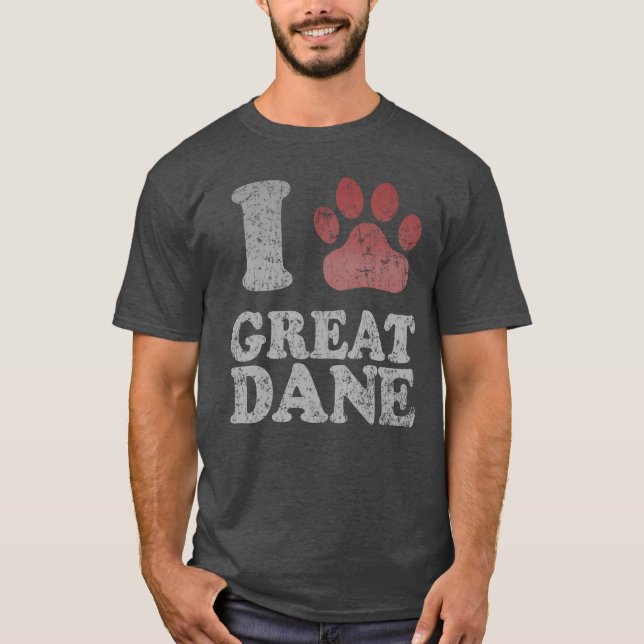 I love my Great Dane T-Shirt (Front)