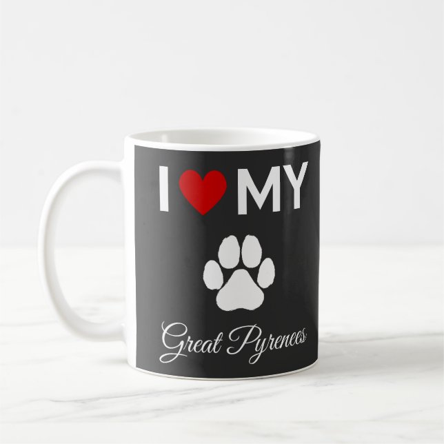 I love my Great Pyrenees dog custom text Coffee Mug (Left)