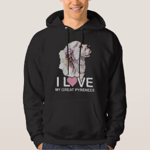 I Love My Great Pyrenees Hoodie