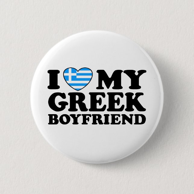 I Love My Greek Boyfriend 6 Cm Round Badge (Front)