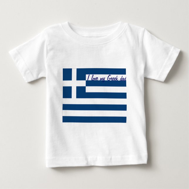 I love my greek dad baby t-shirts (Front)
