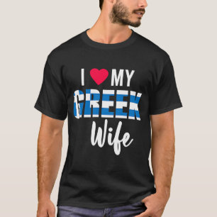 I Love My Greek Wife Valentines Day T-Shirt