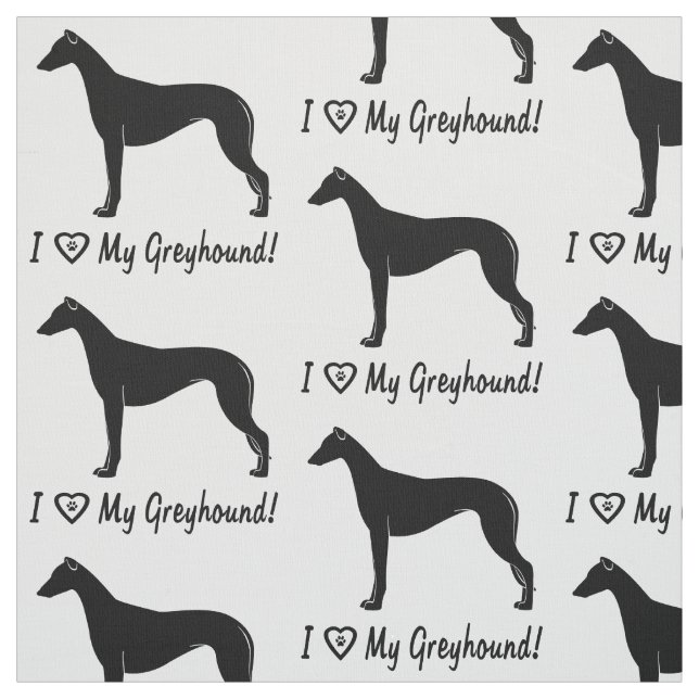 I Love My Greyhound! Fabric (Swatch)