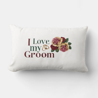 I Love My Groom Pillow