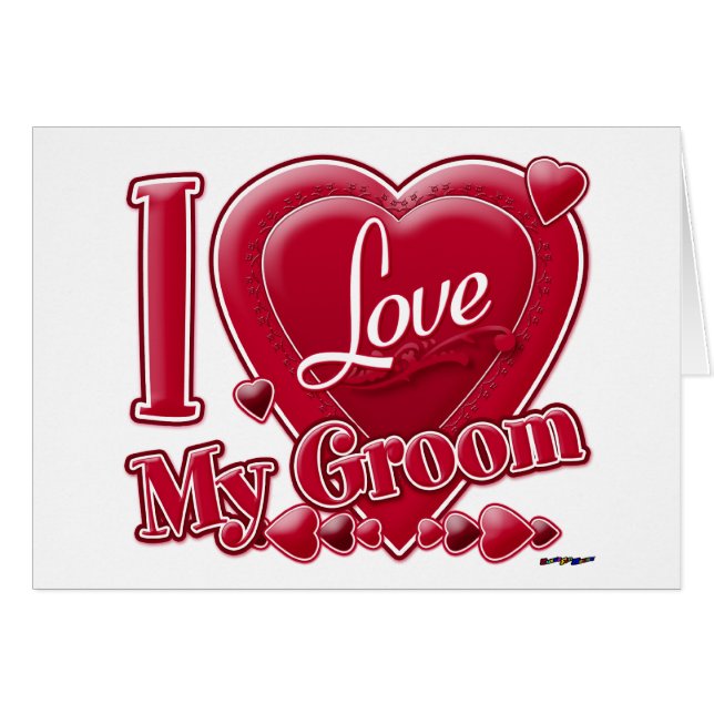 I Love My Groom red - heart (Front Horizontal)