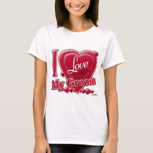 I Love My Groom red - heart T-Shirt