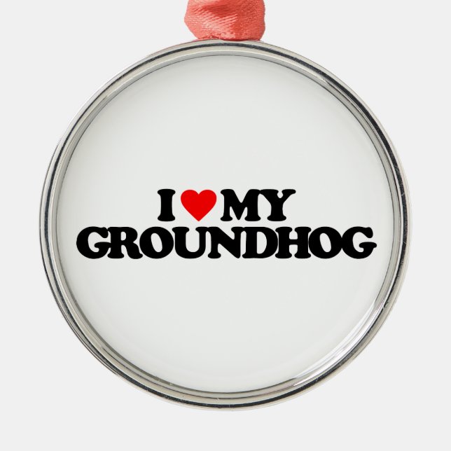I LOVE MY GROUNDHOG METAL TREE DECORATION (Front)