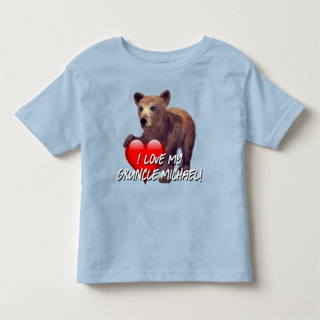 "I Love My Gruncle!" Bear Cub Toddler T-Shirt (Front)