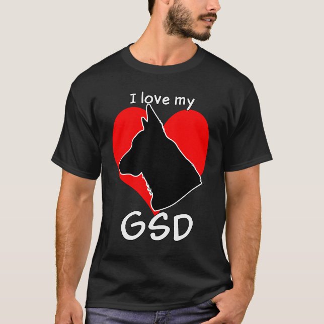 I love my GSD! -Dark- T-Shirt (Front)
