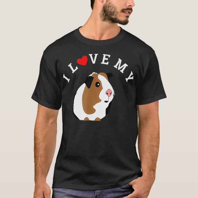 I Love My Guinea Pig Animal Lover  T-Shirt (Front)