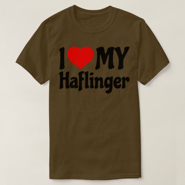 I love my Haflinger Horse T-Shirt (Design Front)