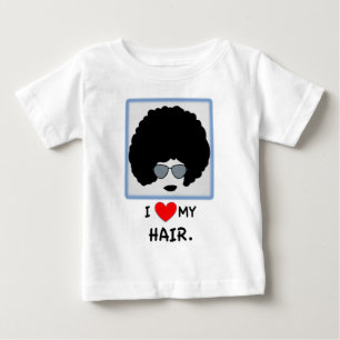 I love my Hair - Afro Baby T-Shirt