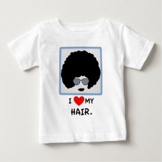 I love my Hair - Afro Baby T-Shirt
