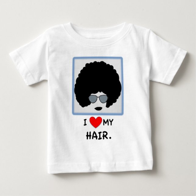 I love my Hair - Afro Baby T-Shirt (Front)