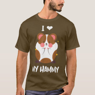 I Love My Hammy - Cute Hamster Owner Pet Lover T-Shirt