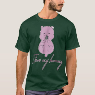 I Love My Hammy Cute Hamster Tee_3 T-Shirt