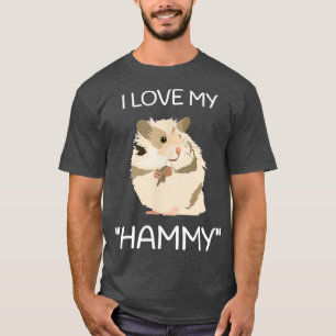 I Love My Hammy Gift for Hamster Lovers Funny T-Shirt