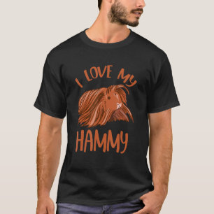 I Love My Hammy S For Hamster Hammy T-Shirt