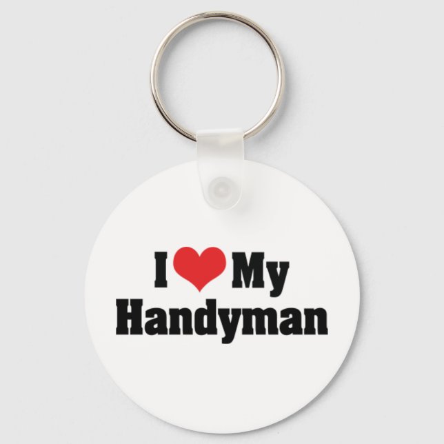 I Love My Handyman Keychain (Front)