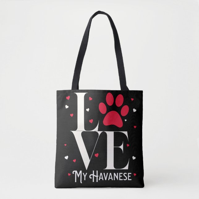 I Love My Havanese! Sweet Gift For Dog Lovers, Tote Bag (Front)
