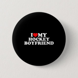 I Love My Hockey Boyfriend 6 Cm Round Badge