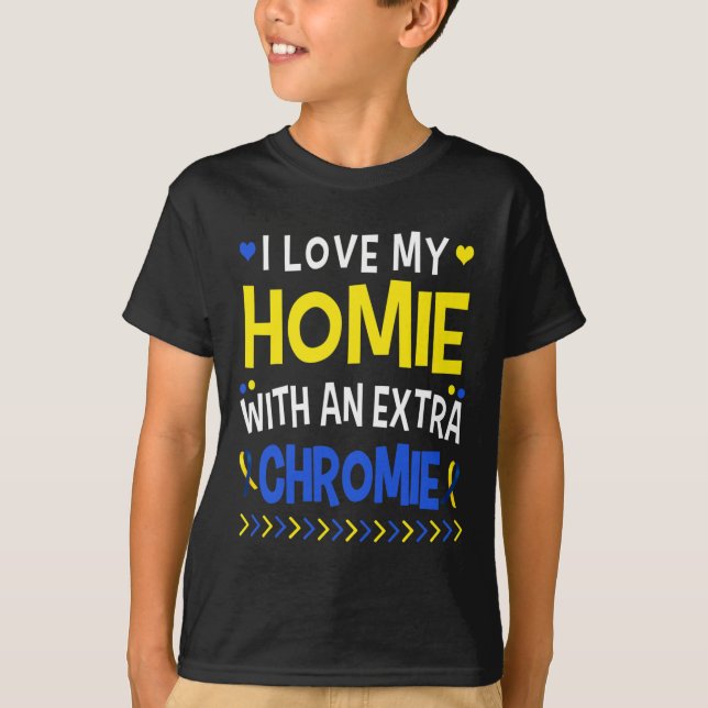 I Love My Homie With An Extra Chromie Dad Mum Kids T-Shirt (Front)