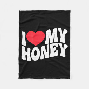 I Love My Honey Funny Says In Love (back Print)  Fleece Blanket